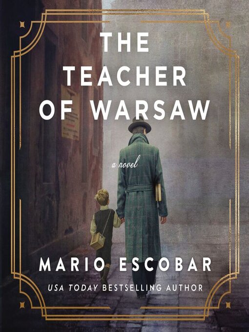 Title details for The Teacher of Warsaw by Mario Escobar - Available